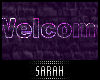 4K .:Welcome Sign:.
