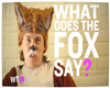 What does the fox say