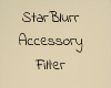 StarBlurrAccessoryFilter