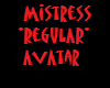 Mistress *REG* Avatar