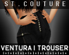 [SAINT] Ventura Trouser