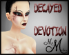 MM~ Decayed Devotio Skin
