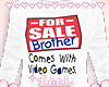 ♡ Brother For Sale