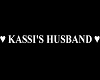 KASSI'S HUSBAND Sign
