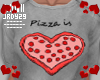 <J> Pizza Valentine <>