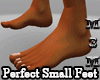 *M3M* Perfect Small Feet