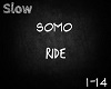 Somo - Ride