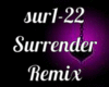 Surrender Remix