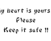Keep my heart safe