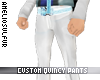 Custom Quincy Pants