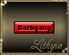 {Liy} Darkgang