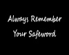 Always remember ur word