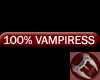 100%VAMPIRESS TAG