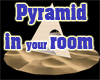 Pyramid in your room