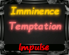 Imminence - Temptation