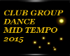 CLUB MIDTEMPO GROUP DANC