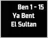 💕  Ya Bent El Sultan