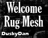 Welcome Rug Mesh