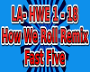 How We Roll Remix
