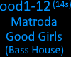 Matroda - Good Girls