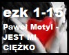 Pawel Motyl - JEST MI CI