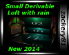 Derv Small Loft /Rain