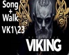 Song+Walk -VIKING-