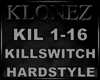 Hardstyle - Killswitch
