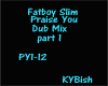 Fatboy Slim/Praise U pt1