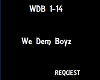 We Dem Boyz (request)