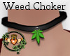 Weed Choker
