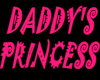 DADDY'S PRINCESS SIGN