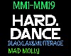 Hard Dance Mad Molly