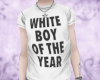 WHITE BOY!!