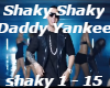 Shaky Shaky-D Yankee