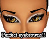 {NF}Perfect eyebrowns!