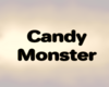 Mommies CandyMonster