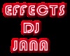 EFFECTS DJ JANA