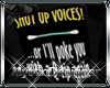 Shut Up Voices TeeShirt