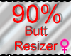 *M* Butt Resizer 90%