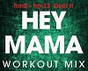 Hey Mama Remix Deel II