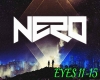 Nero My Eyes Part 2