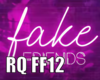 Fake Friends RQ FF12
