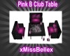 Pink B Club Table