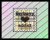 Berburry addict stamp