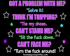 Got A Prob..