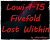MH~Fivefold-LostWihtin