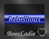 ~BL~RebelliousTag