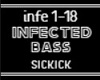 INFECTED BASS