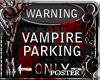 ! vampire parking sign